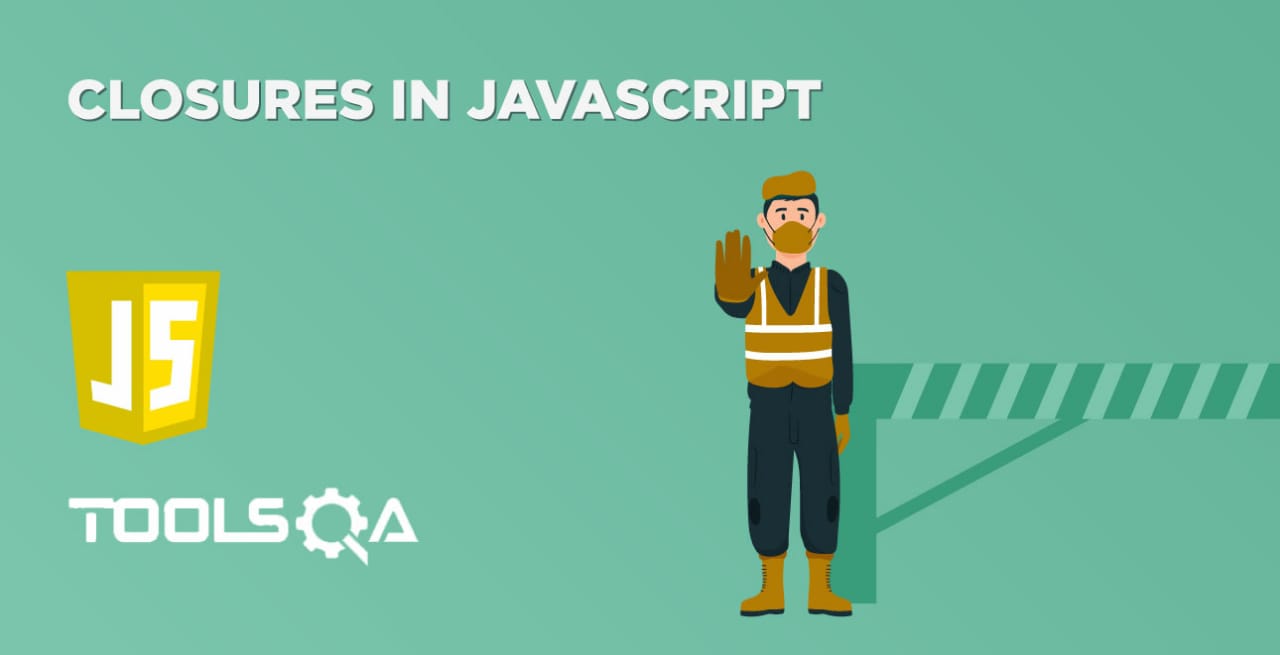 What are closures in Javascript? How to use closure function in JS?